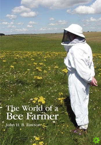 World of a Bee Farmer