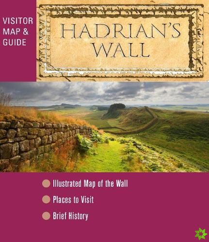 Hadrian's Wall - Visitor Map and Guide