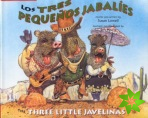 Tres Pequenos Jabalies / the Three Little Javelinas