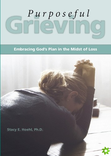 Purposeful Grieving