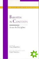 Bakhtin in Contexts