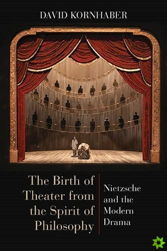Birth of Theater from the Spirit of Philosophy