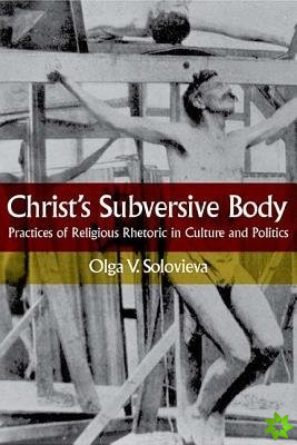 Christ's Subversive Body