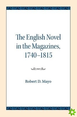 English Novel in the Magazines, 1740-1815