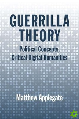 Guerrilla Theory