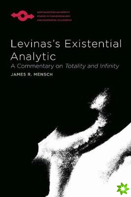 Levinass Existential Analytic