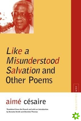Like a Misunderstood Salvation and Other Poems