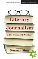 Literary Journalism in the Twentieth Century