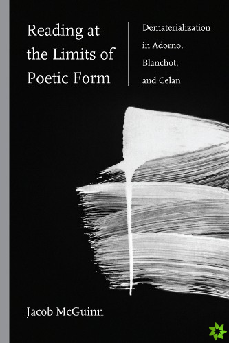 Reading at the Limits of Poetic Form