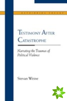 Testimony After Catastrophe