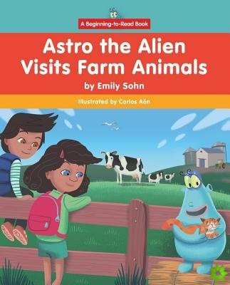 Astro the Alien Visits Farm Animals