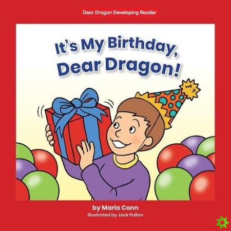 It's my Birthday, Dear Dragon!