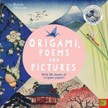 British Museum: Origami, Poems and Pictures  Celebrating the Hokusai Exhibition at the British Museum