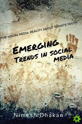 Emerging Trends In Social Media