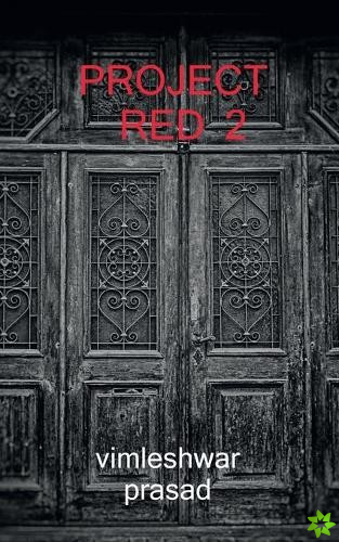 Project red 2 / प्रोजेक्ट रेड 2