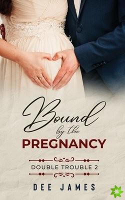 Bound by the Pregnancy