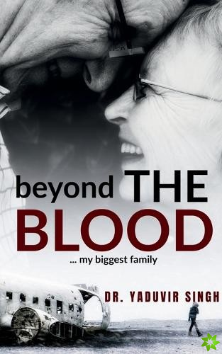 Beyond the Blood