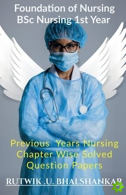 Foundation Of Nursing BSc Nursing 1st Year