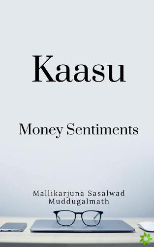 Kaasu -Money Sentiments