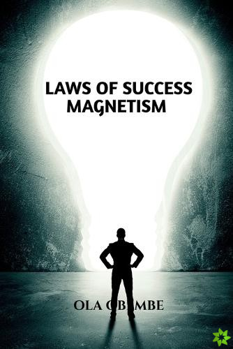 Laws of Success Magnetism