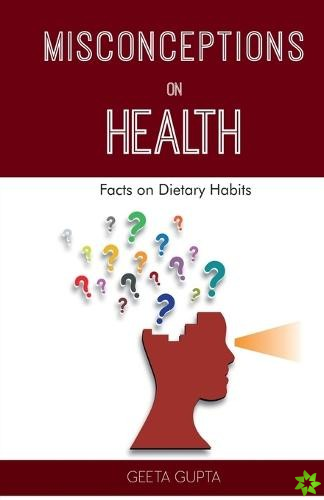 Misconceptions on Health