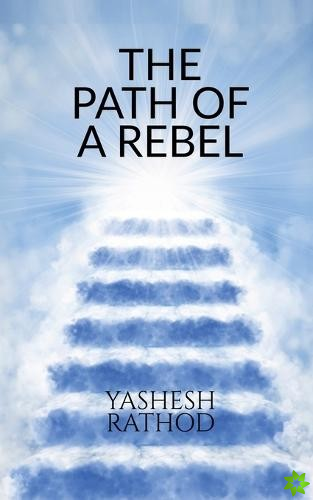 Path of a Rebel