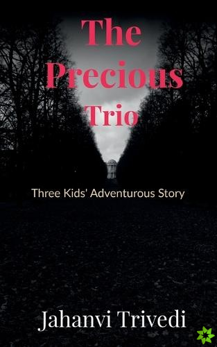 Precious Trio