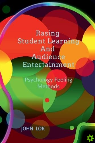 Rasing Student Learning And Audience Entertainment