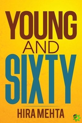 Young and Sixty
