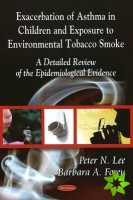 Exacerbation of Asthma - Epidemiological Evidence in Children & Exposure to Environmental Tobacco Smoke
