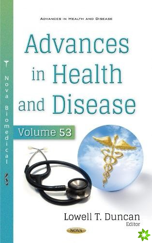 Advances in Health and Disease. Volume 53