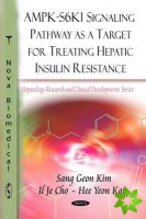 AMPK-S6K1 Signaling Pathway as a Target for Treating Hepatic Insulin Resistance