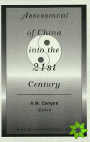 Assessment of China into the 21st Century