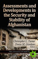 Assessments & Developments in the Security & Stability of Afghanistan