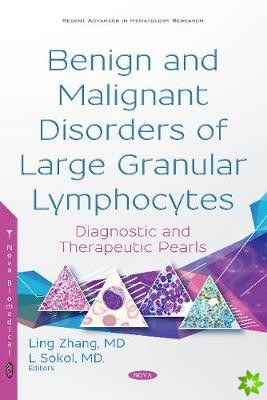 Benign and Malignant Disorders of Large Granular Lymphocytes
