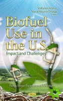 Biofuel Use in the U.S.