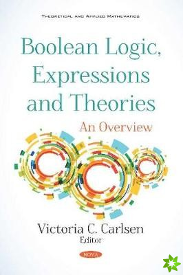 Boolean Logic, Expressions and Theories