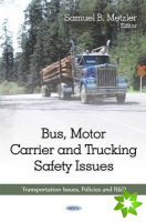 Bus, Motor Carrier & Trucking Safety Issues