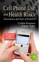 Cell Phone Use & Health Risks