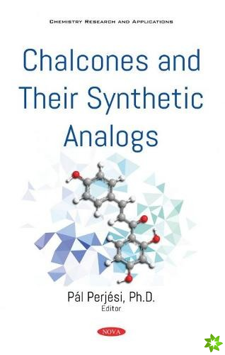 Chalcones and Their Synthetic Analogs