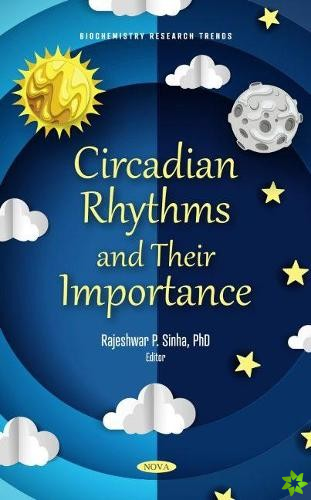 Circadian Rhythms and Their Importance