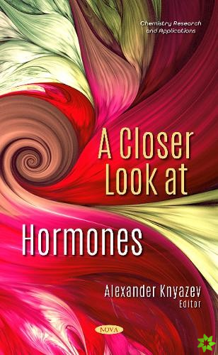 Closer Look at Hormones
