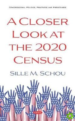 Closer Look at the 2020 Census