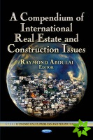 Compendium of International Real Estate & Construction Issues