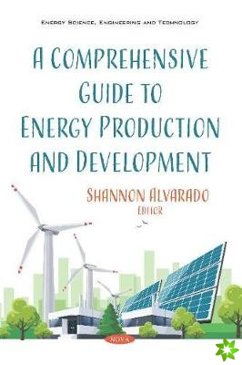 Comprehensive Guide to Energy Production and Development