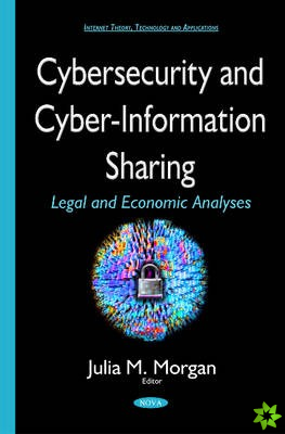 Cybersecurity & Cyber-Information Sharing