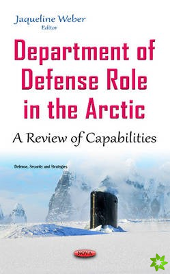 Department of Defense Role in the Arctic