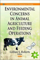 Environmental Concerns in Animal Agriculture & Feeding Operations