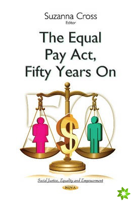Equal Pay Act, Fifty Years On