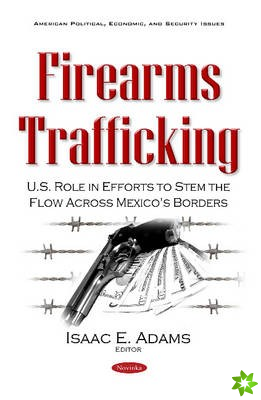 Firearms Trafficking